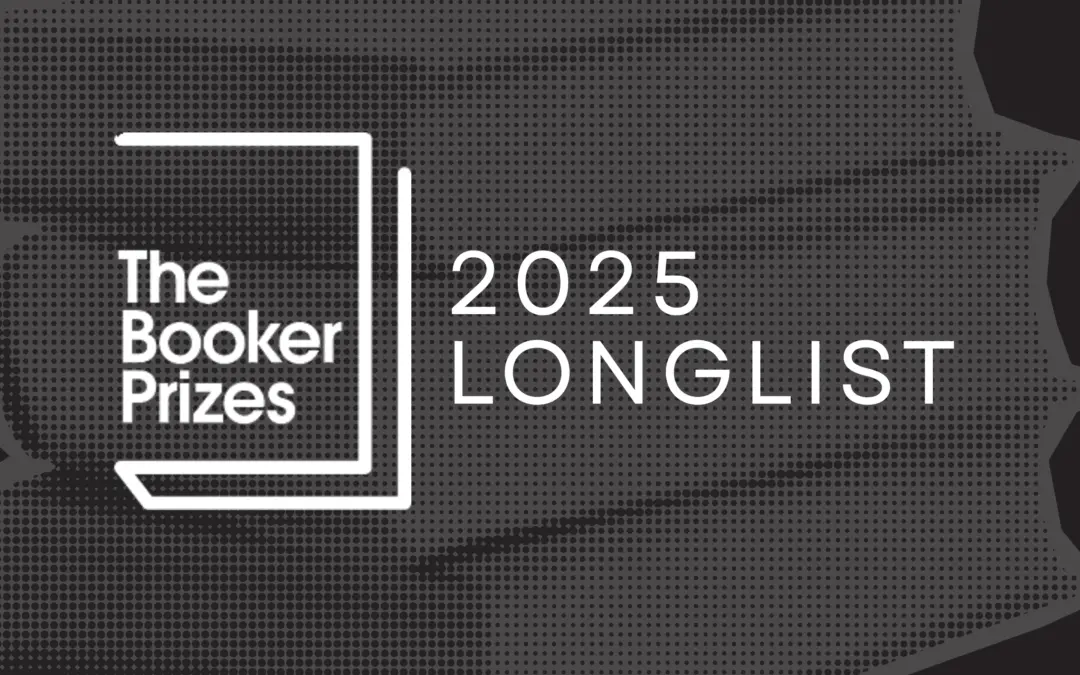 The Booker Prize 2025 Longlist has been announced!