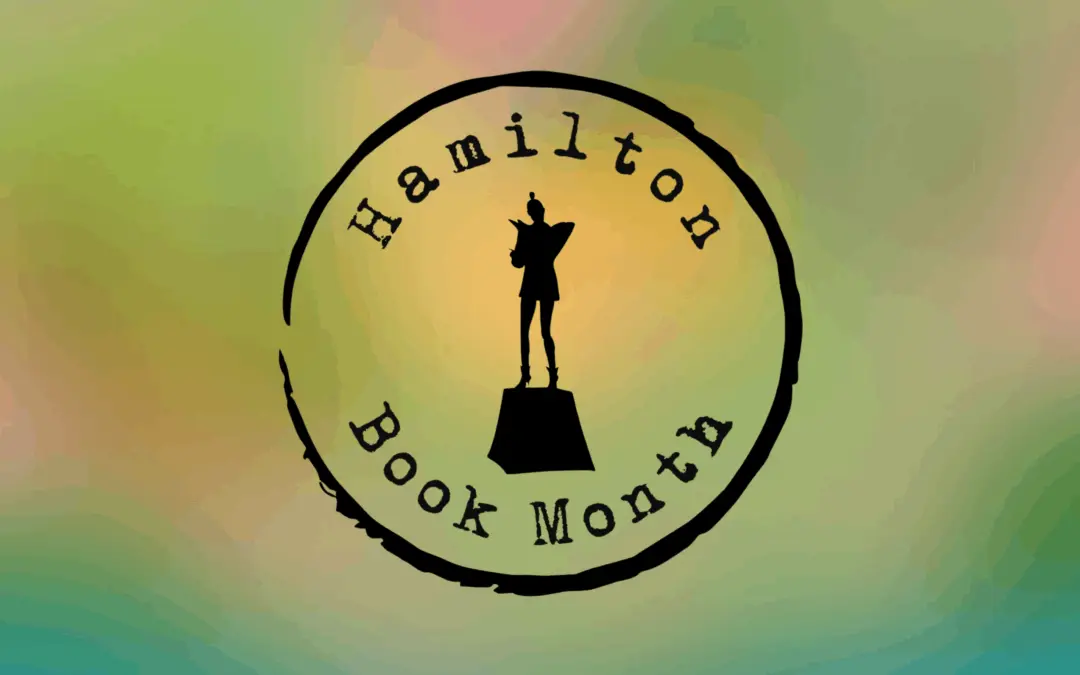 Hamilton Book Month kicks off on August 1st!