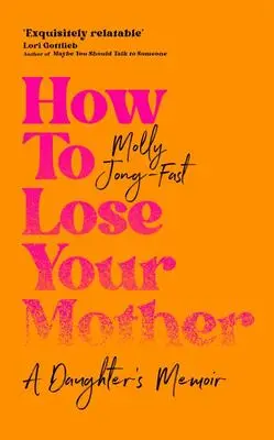 How to Lose Your Mother book cover
