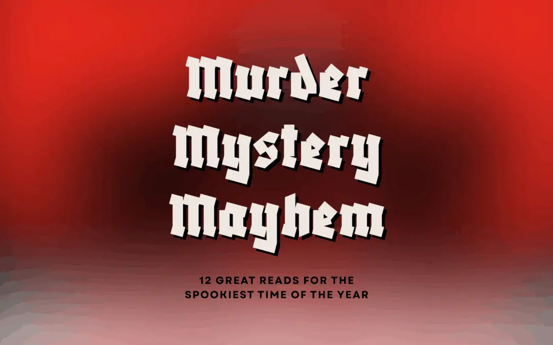 Murder, Mystery and Mayhem