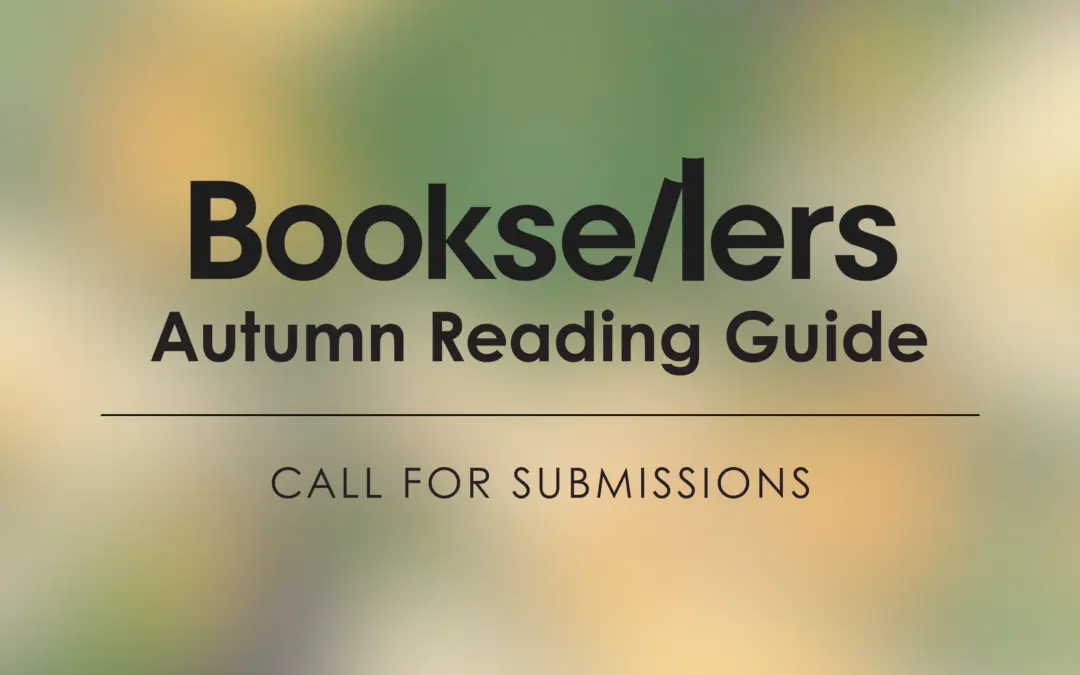 Call for Submissions: 2026 Booksellers Autumn Reading Guide
