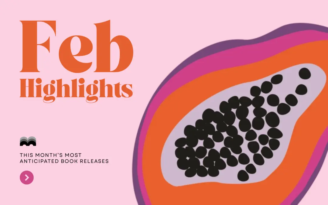 BookHub’s February Highlights