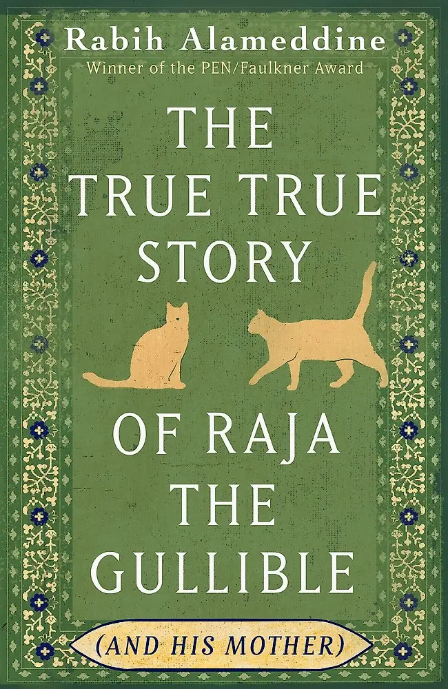 The True True Story of Raja the Gullible (And His Mother)