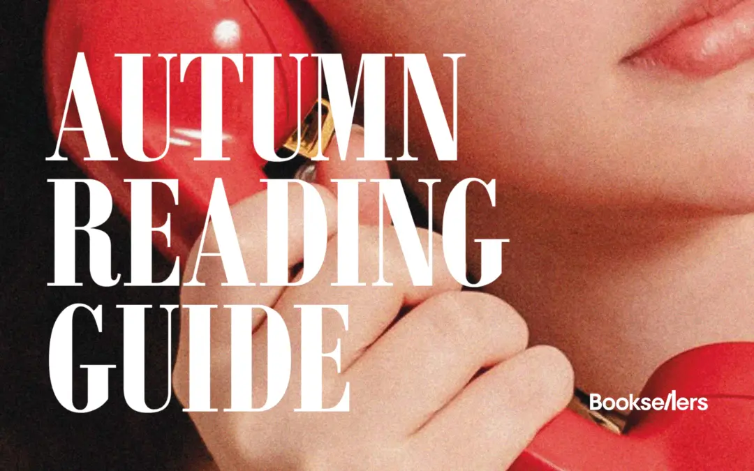 The Booksellers Autumn Reading Guide is out now!